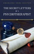The Secret Letters of a Psychotherapist (en Inglés)