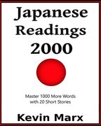 Japanese Readings 2000: Master 1000 More Words with 20 Short Stories (en Inglés)