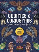Oddities & Curiosities Sticker, Color & Activity Book: Over 200 Unique Stickers (en Inglés)
