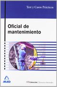 Oficial De Mantenimiento. Test Y Casos Prácticos