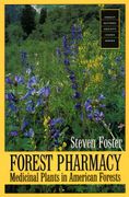 Forest Pharmacy: Medicinal Plants in American Forests (en Inglés)