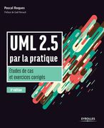 UML 2.5 par la pratique: Etudes de cas et exercices corrigés (en Francés)