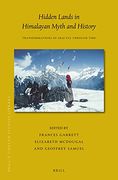 Hidden Lands in Himalayan Myth and History: Transformations of Sbas yul Through Time: 46 (Brill'S Tibetan Studies Library) (en Inglés)