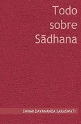 Todo Sobre Sadhana