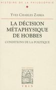 La Decision Metaphysique de Hobbes: Conditions de la Politique (en Francés)