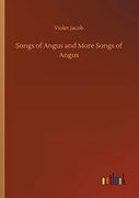Songs of Angus and More Songs of Angus (en Inglés)