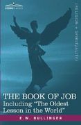 the book of job, including "the oldest lesson in the world" (en Inglés)