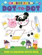 First Fun: Dot-To-Dot: Over 50 Dazzling Dot-To-Dots (en Inglés)