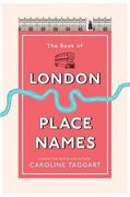The Book of London Place Names (en Inglés)