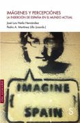 Imágenes y Percepciones: La Inserción de España en el Mundo Actual (Sílex Universidad)