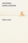 Libro Serio de Antonio Ghislanzoni(Tredition Classics) (en Italiano)