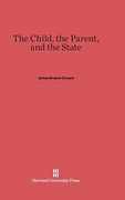 The Child, the Parent, and the State 