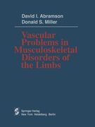 Vascular Problems in Musculoskeletal Disorders of the Limbs (en Inglés)