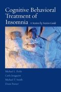 Cognitive Behavioral Treatment of Insomnia: A Session-By-Session Guide (en Inglés)