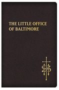 The Little Office of Baltimore: Traditional Catholic Daily Prayer (en Inglés)