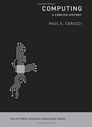 Computing: A Concise History (The mit Press Essential Knowledge Series) (en Inglés)