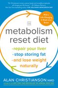 The Metabolism Reset Diet: Repair Your Liver, Stop Storing Fat, and Lose Weight Naturally 