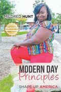 Modern Day Principle: Shape Up America (en Inglés)