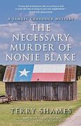 Necessary Murder Of Nonie Blake (Samuel Craddock Mystery)