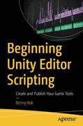 Beginning Unity Editor Scripting: Create and Publish Your Game Tools (en Inglés)