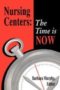 nursing centers: the time is now (en Inglés)