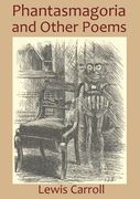 Phantasmagoria and Other Poems (en Inglés)
