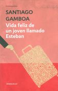 Vida feliz de un joven llamado Esteban