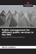 Public Management for Efficient Public Services in the drc (en Inglés)