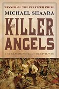 The Killer Angels: The Classic Novel of the Civil war (Civil war Trilogy)