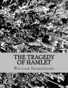 The Tragedy of Hamlet: Prince of Denmark (en Inglés)