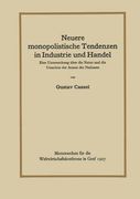Neuere Monopolistische Tendenzen in Industrie und Handel de Cassel(Springer Verlag Gmbh) (en Alemán)