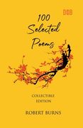 100 Selected Poems, Robert Burns 