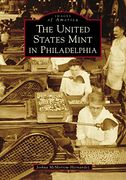 The United States Mint in Philadelphia (Images of America) 