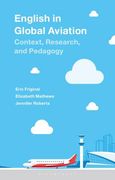 English in Global Aviation: Context, Research, and Pedagogy (en Inglés)