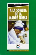 a la sombra de la madre teresa (in Spanish)