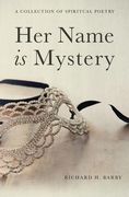 Her Name is Mystery (en Inglés)