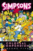 Simpsons Comics Colossal Compendium: Volume 5 