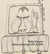Philip Guston: Nixon Drawings: 1971 & 1975 (en Inglés)