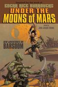 Under the Moons of Mars: New Adventures on Barsoom (en Inglés)