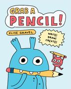 Grab a Pencil!. Write, Draw, Create (en Inglés)