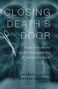 Closing Death'S Door: Legal Innovations to end the Epidemic of Healthcare Harm 