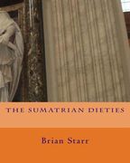 The Sumatrian Dieties (en Inglés)