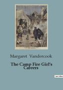 The Camp Fire Girl's Careers (en Inglés)