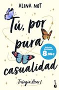 Tú, por Pura Casualidad (Serie Azar, 1) de Alina Not(Booket)