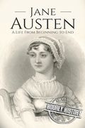 Jane Austen: A Life From Beginning to End (en Inglés)