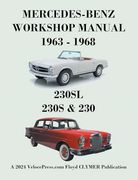 Mercedes-Benz 230Sl, 230S & 230 Models 1963-1968 Workshop Manual (en Inglés)
