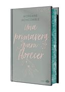 Una primavera para florecer (edición especial limitada con cantos pintados). Las estaciones 3