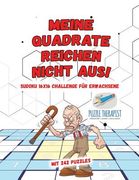 Meine Quadrate Reichen Nicht Aus! Sudoku 16X16 Challenge für Erwachsene mit 242 Puzzles (en Alemán)