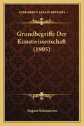 Grundbegriffe Der Kunstwissenschaft (1905) (en Alemán)