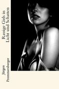 Rassige Girls in Licht und Schatten (in German)